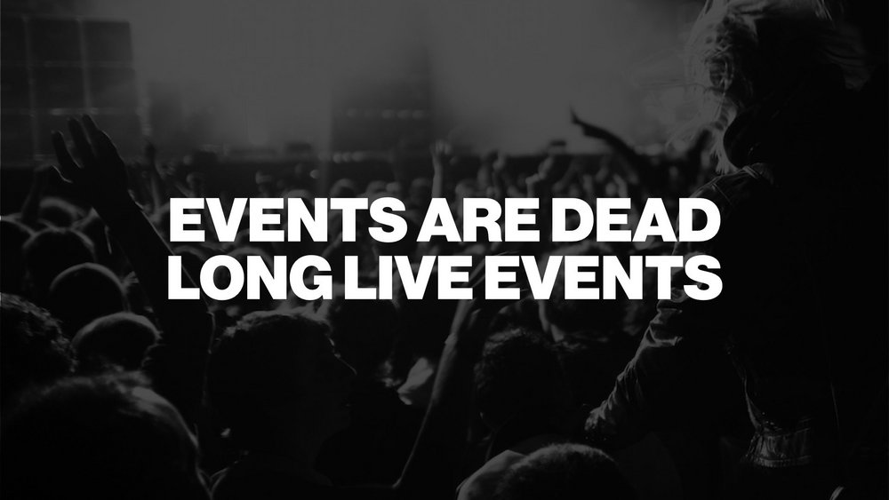 Body image for Events Are Dead: Long Live Events