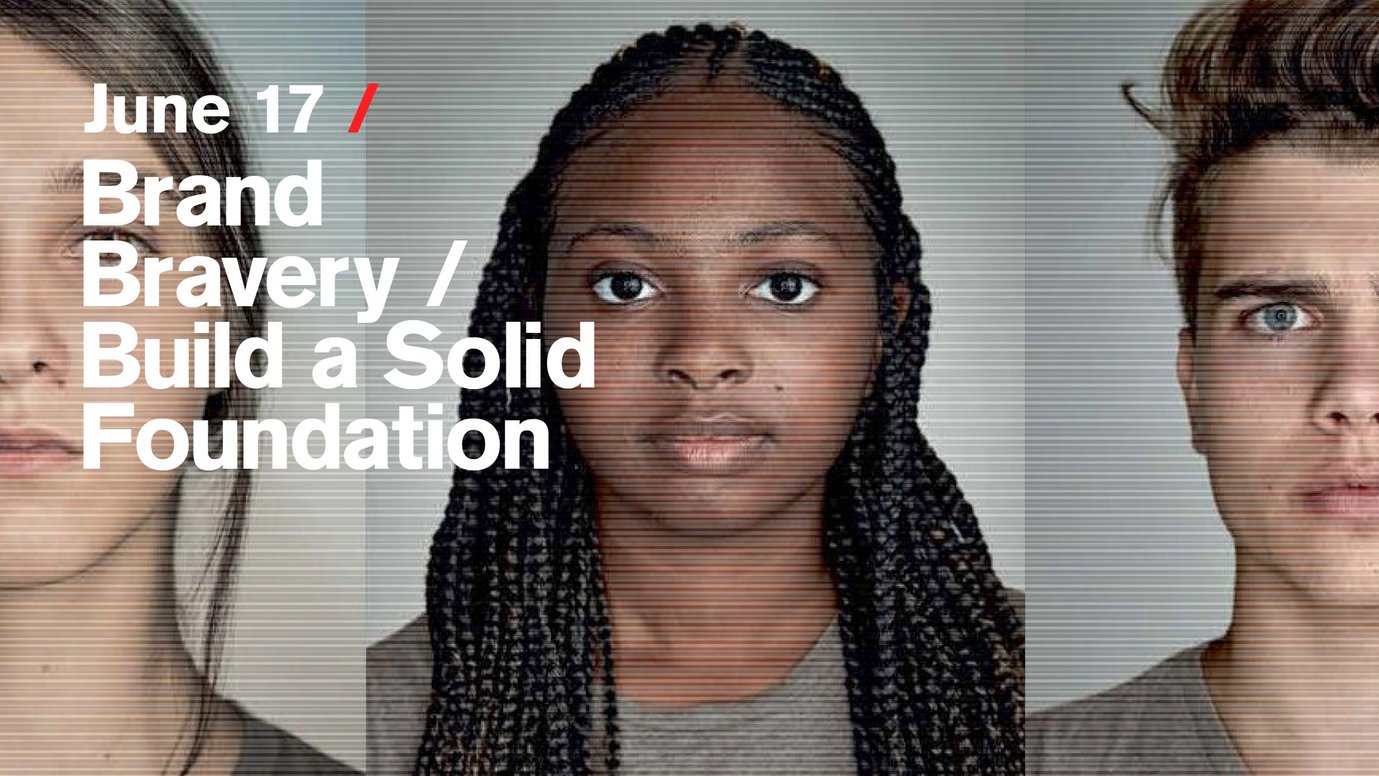 Header image for article Brand Bravery / Build a Solid Foundation: Free live stream