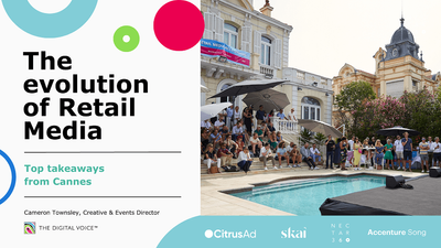Top takeaways from Cannes: the evolution of retail media